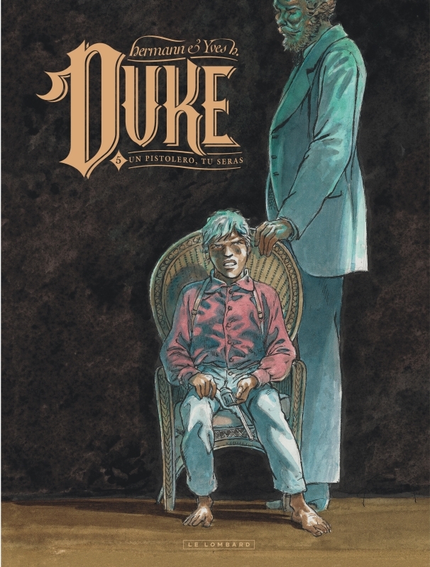 Duke - Tome 5 - Un pistolero, tu seras -  Yves H. - LOMBARD