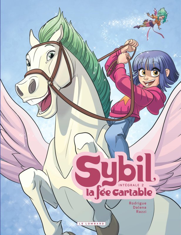 Intégrale Sybil, la Fée cartable - Tome 2 -  Rodrigue - LOMBARD