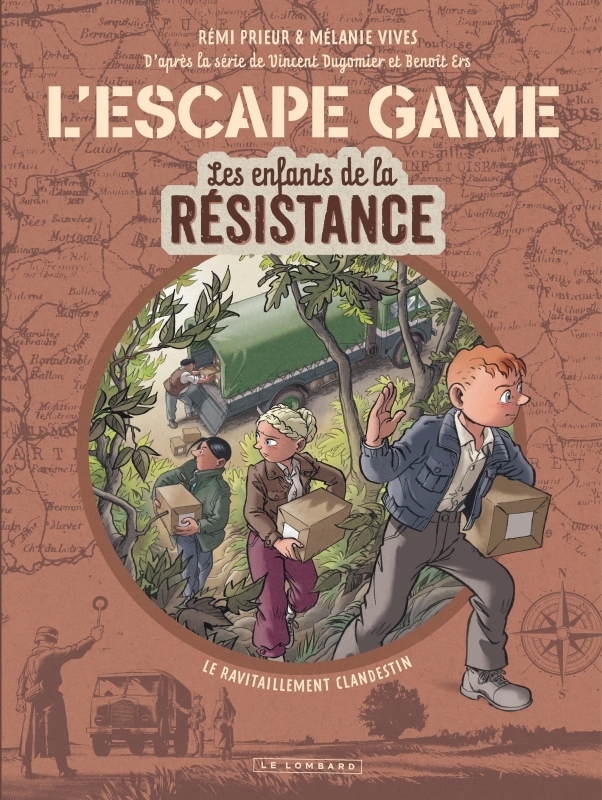 L'Escape Game - Les Enfants de la Résistance - Tome 2 - Le Ravitaillement clandestin -  Prieur Rémi - LOMBARD