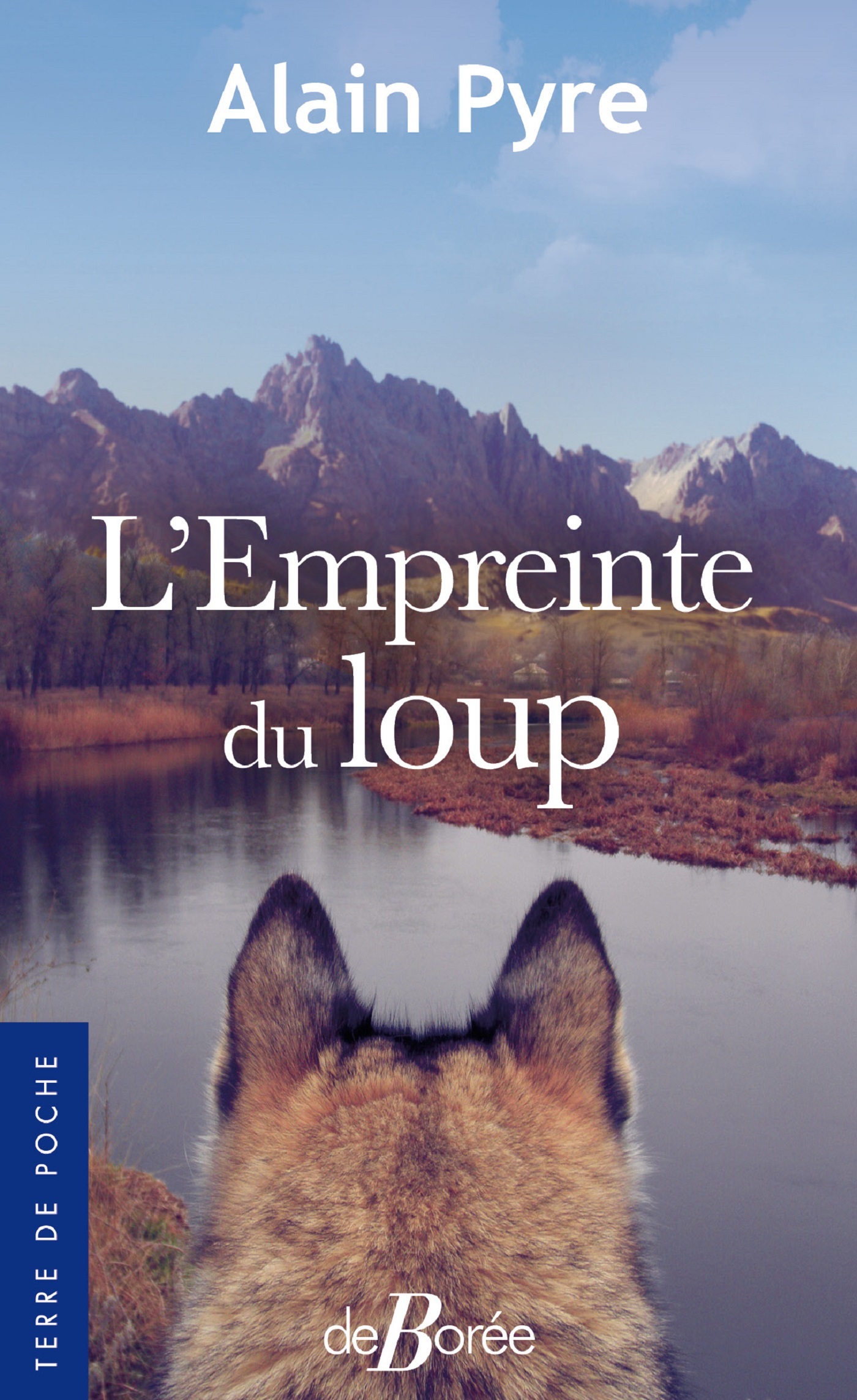 L'Empreinte du loup - Alain Pyre - DE BOREE