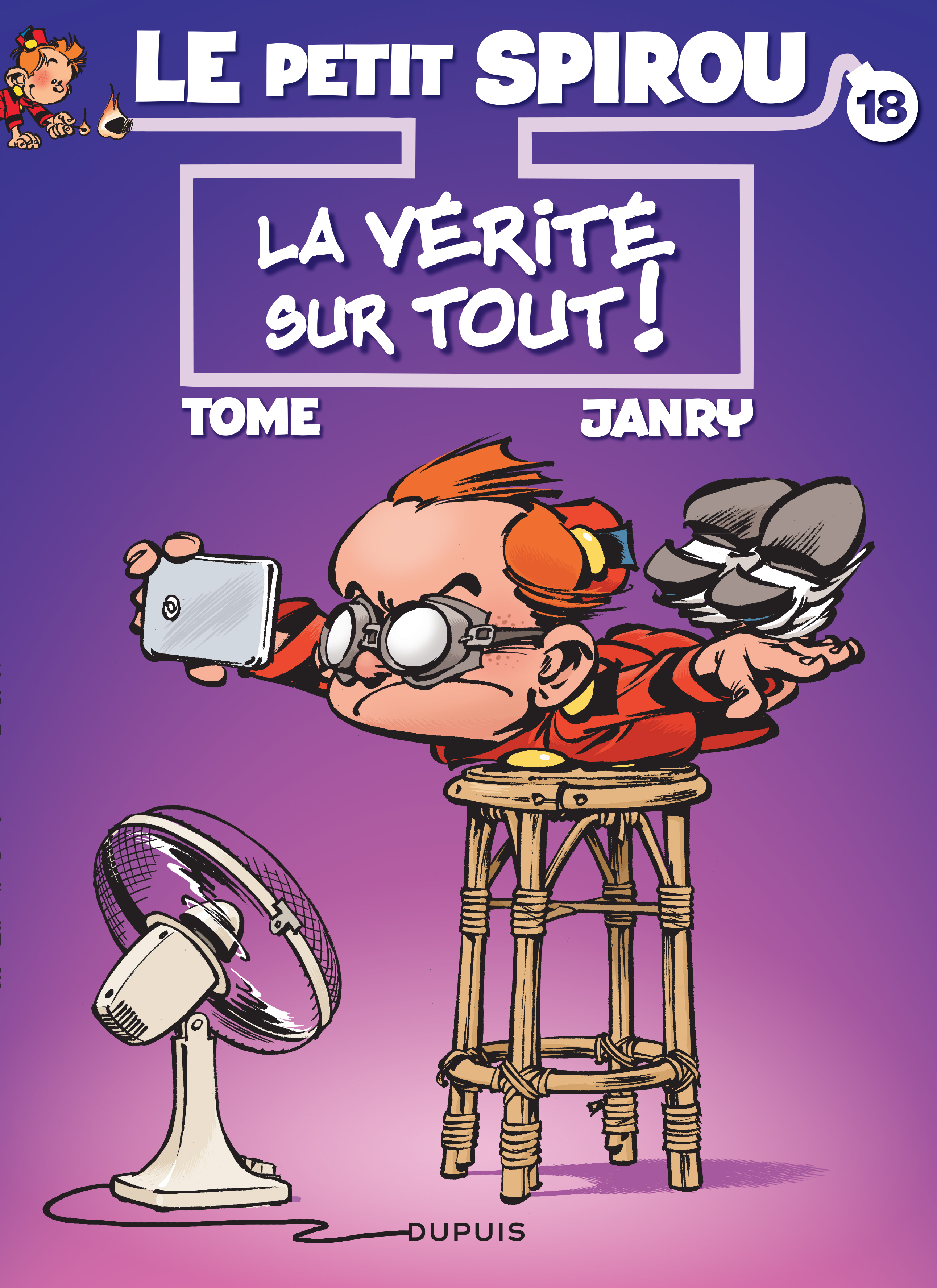 Le Petit Spirou - Tome 18 - La vérité sur tout ! -  Tome - DUPUIS