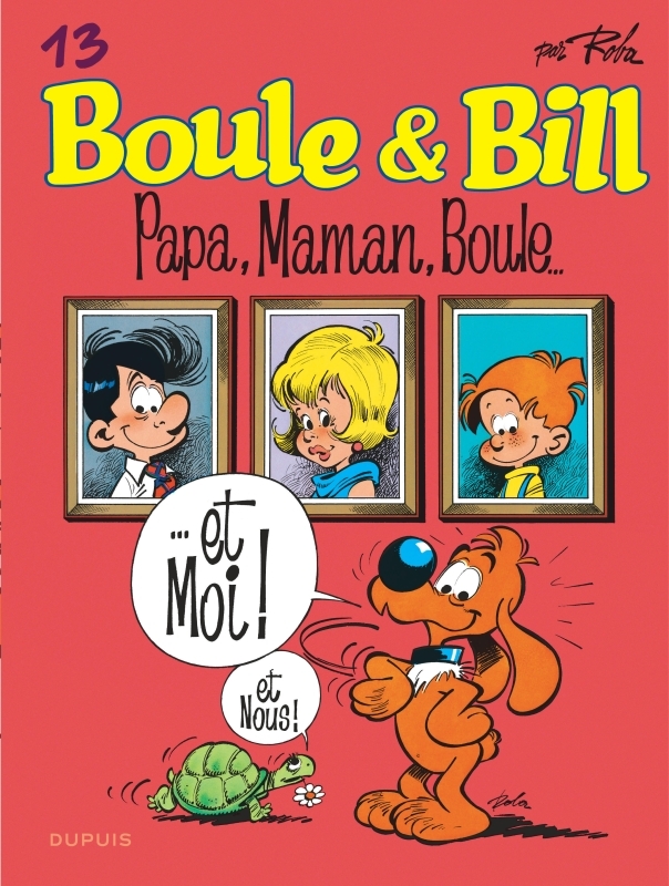 Boule et Bill - Tome 13 - Papa, maman, Boule... -  Roba Jean - DUPUIS