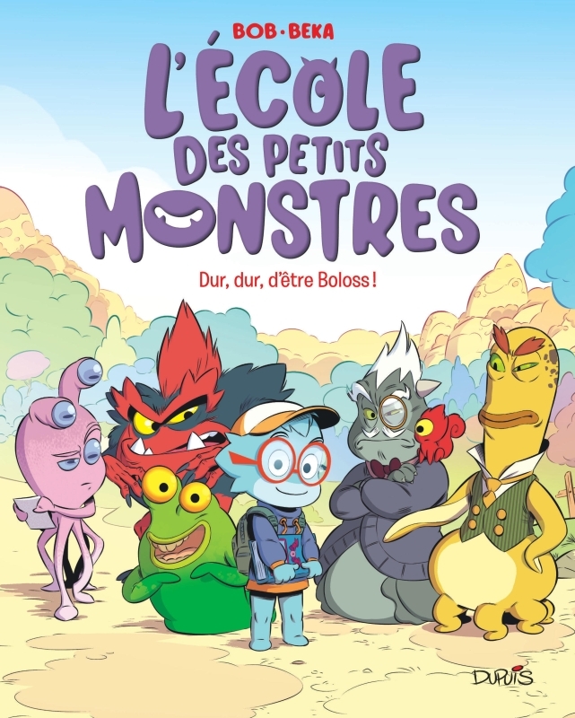 L'école des petits monstres - Tome 1 - Dur, dur, d'être Boloss ! -  BeKa - DUPUIS