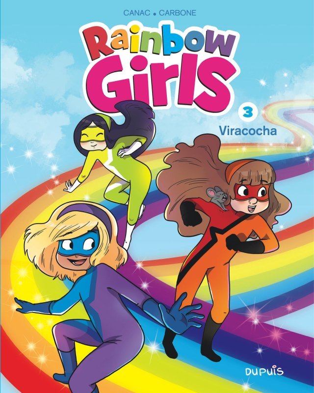 Rainbow Girls - Tome 3 - Viracocha -  Carbone - DUPUIS