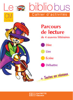 Le Bibliobus n° 17 CM - Le Chat botté - Cahier d'activités - Ed.2006 - Pascal Dupont - HACHETTE EDUC