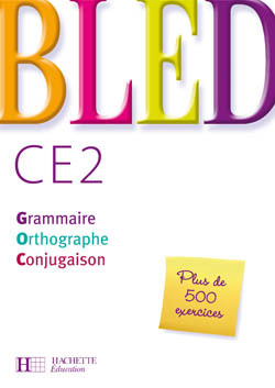 Bled CE2 - Livre de l'élève - Ed.2008 - Daniel Berlion - HACHETTE EDUC