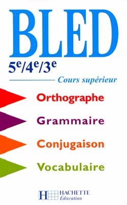 Bled 5e à 3e / BEP / Cours supérieur - Livre de l'élève - Edition 2000 - Daniel Berlion - HACHETTE EDUC