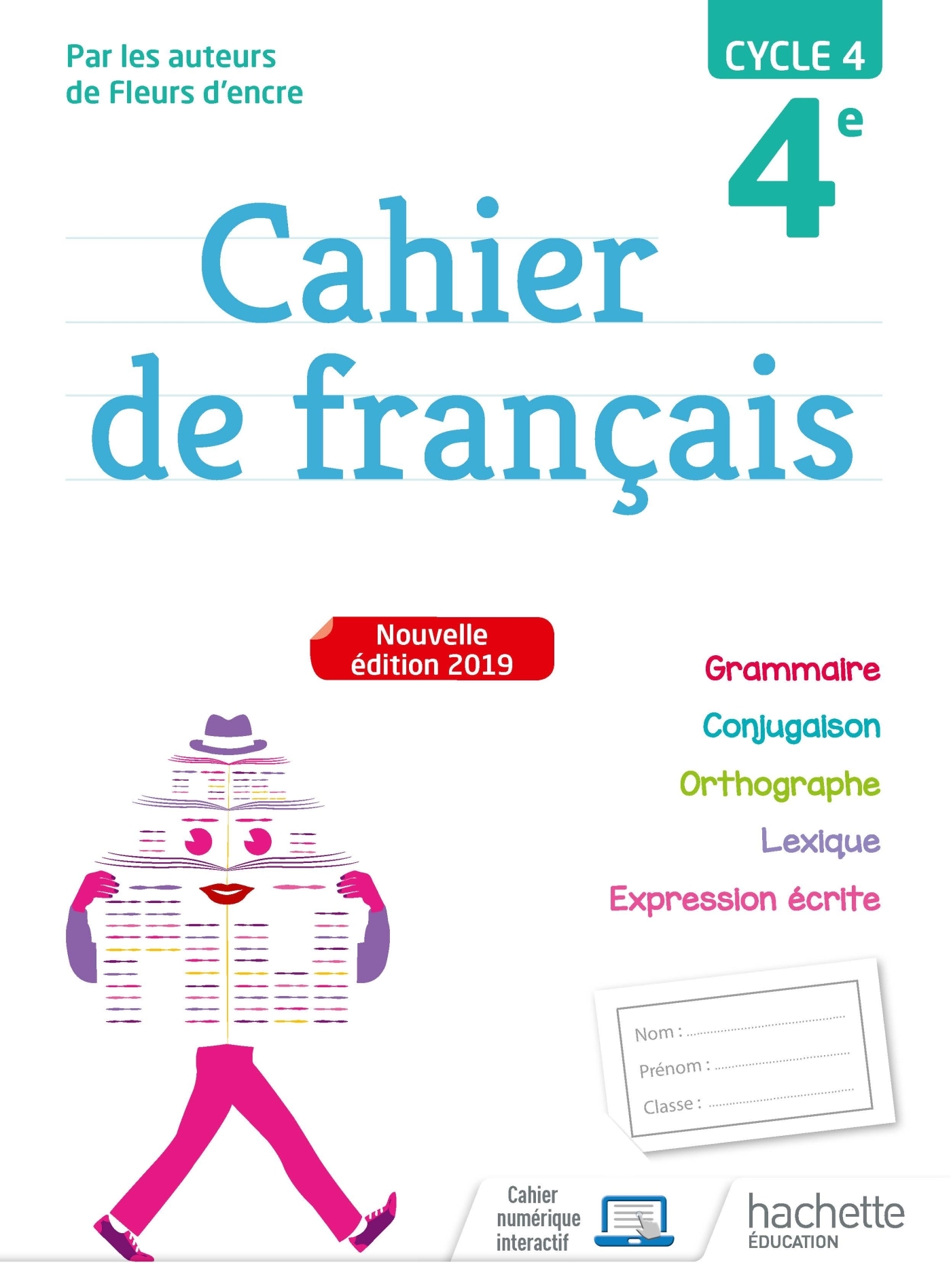 Cahier de français cycle 4 / 4e - éd. 2019 - Chantal Bertagna - HACHETTE EDUC