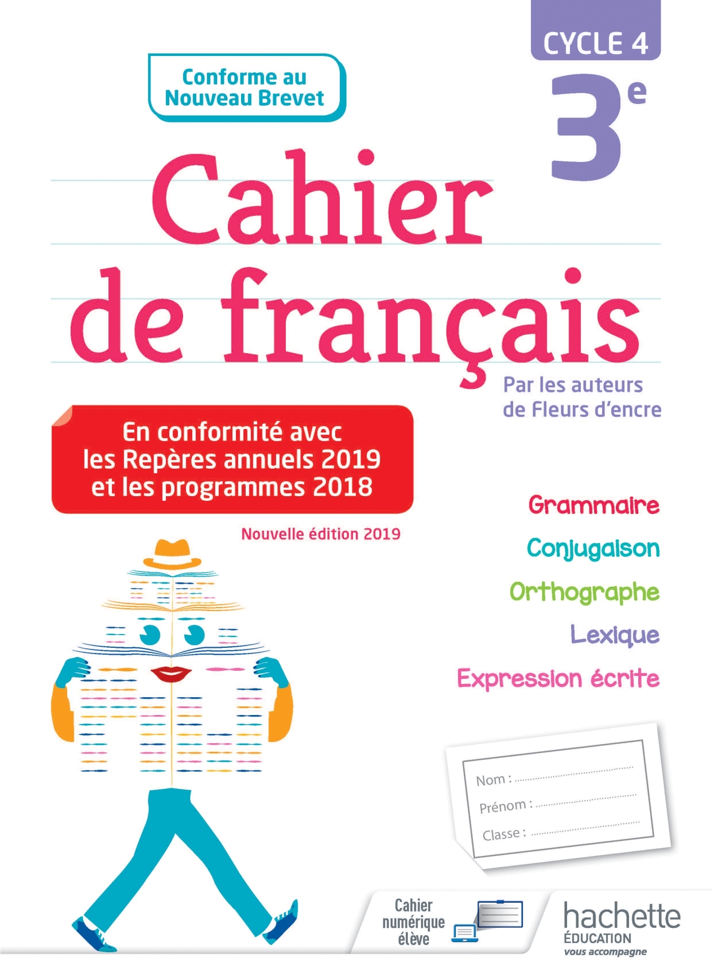 Cahier de français cycle 4 / 3e - éd. 2019 - Chantal Bertagna - HACHETTE EDUC