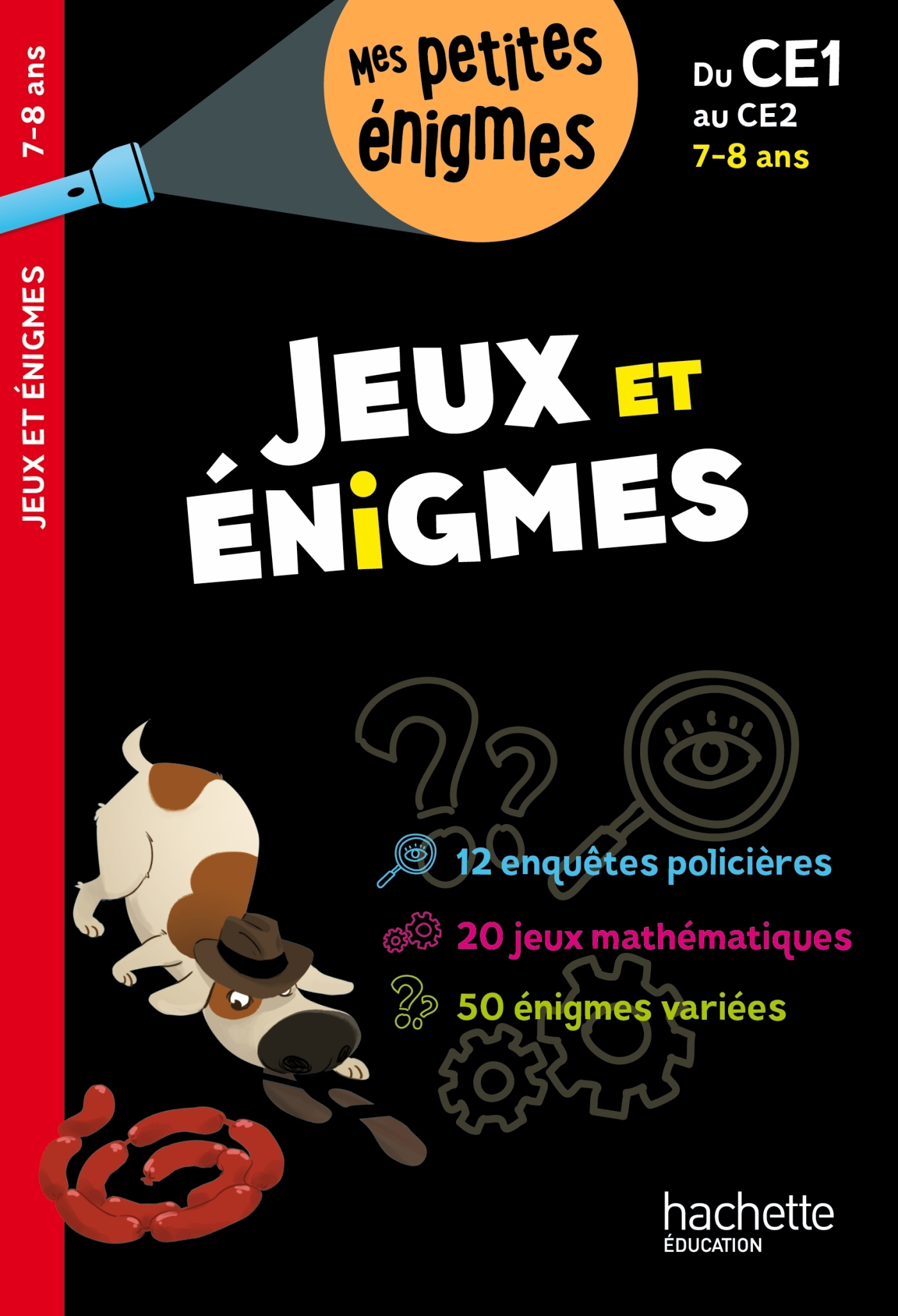 Jeux et énigmes - Du CE1 au CE2 - Cahier de vacances 2024 - Eric Berger - HACHETTE EDUC