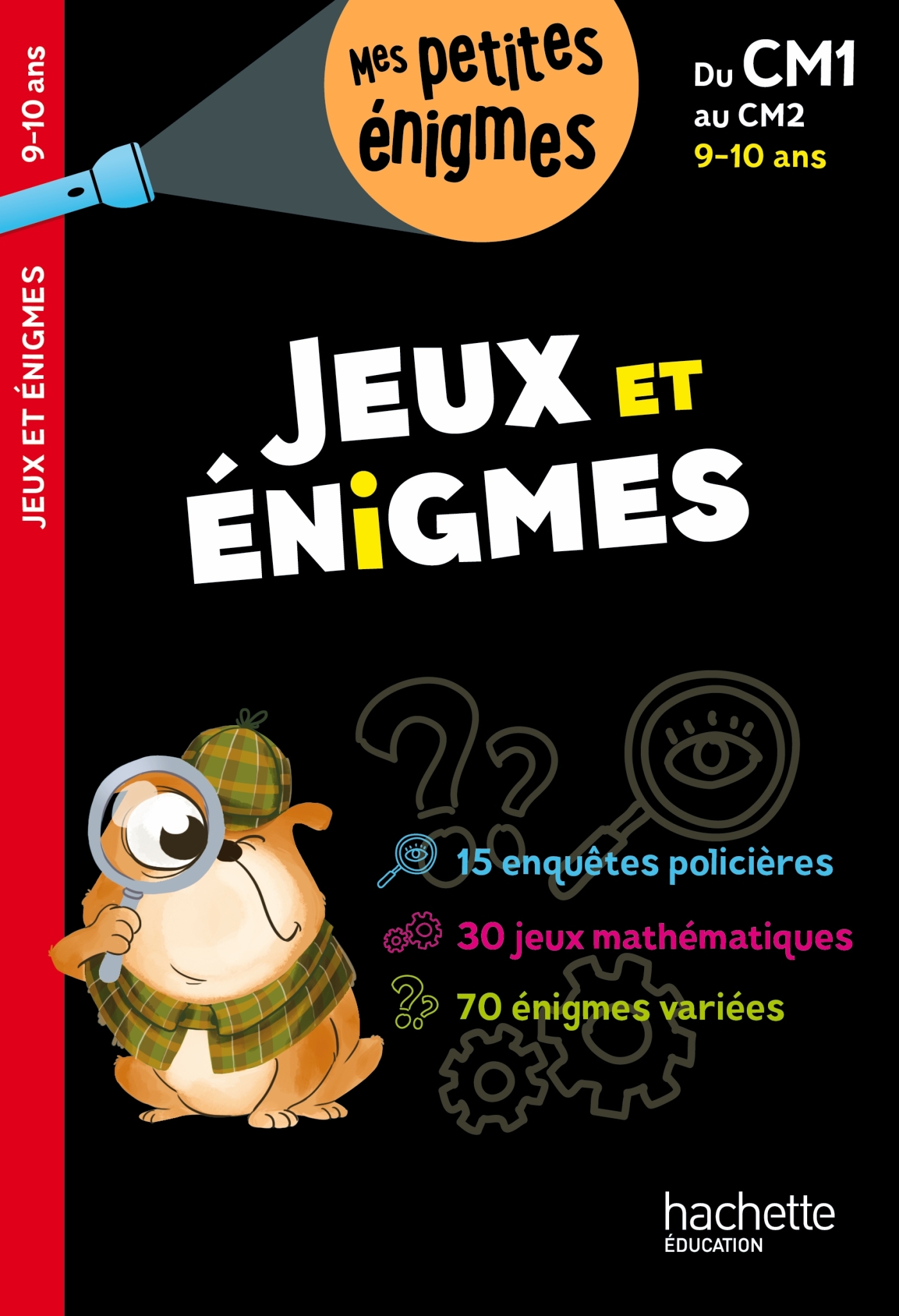 Jeux et énigmes - Du CM1 au CM2 - Cahier de vacances 2024 - Eric Berger - HACHETTE EDUC