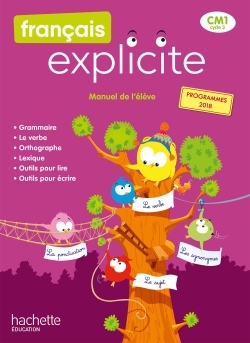 Français Explicite CM1 - Livre de l'élève - Ed. 2020 - Lucien Castioni - HACHETTE EDUC