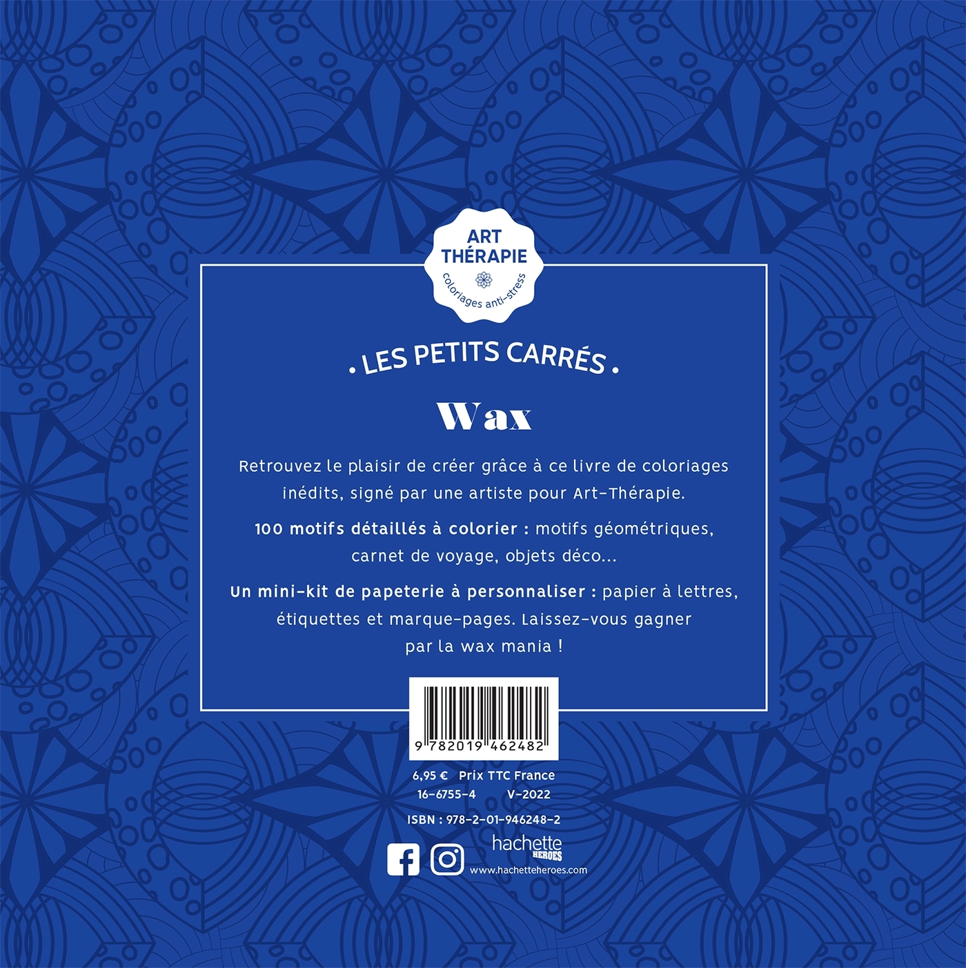 Les petits carrés d'Art-thérapie Wax - Camille de Montmorillon - HACHETTE HEROES