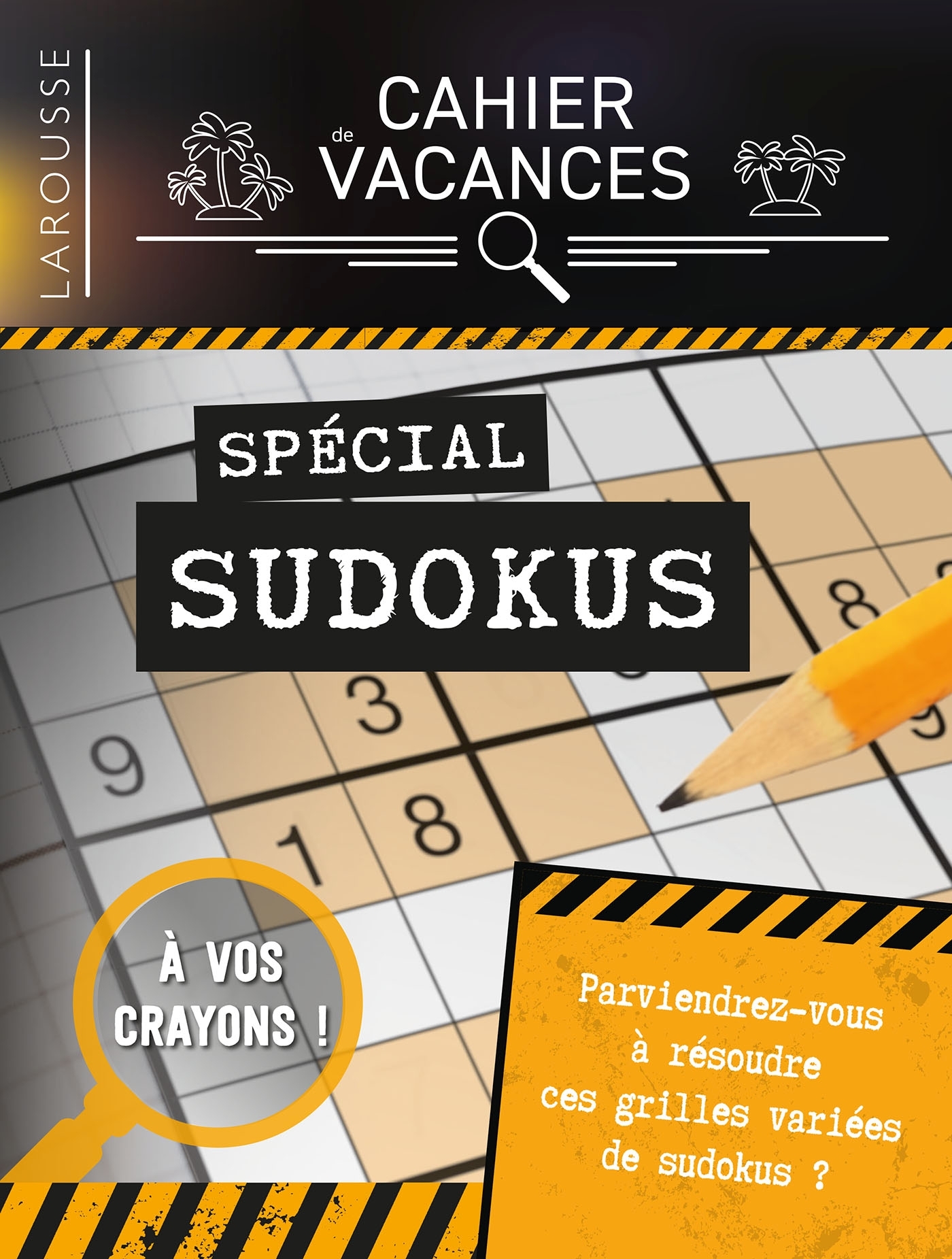 Cahier de vacances Larousse (adultes) spécial SUDOKUS -  Collectif - LAROUSSE