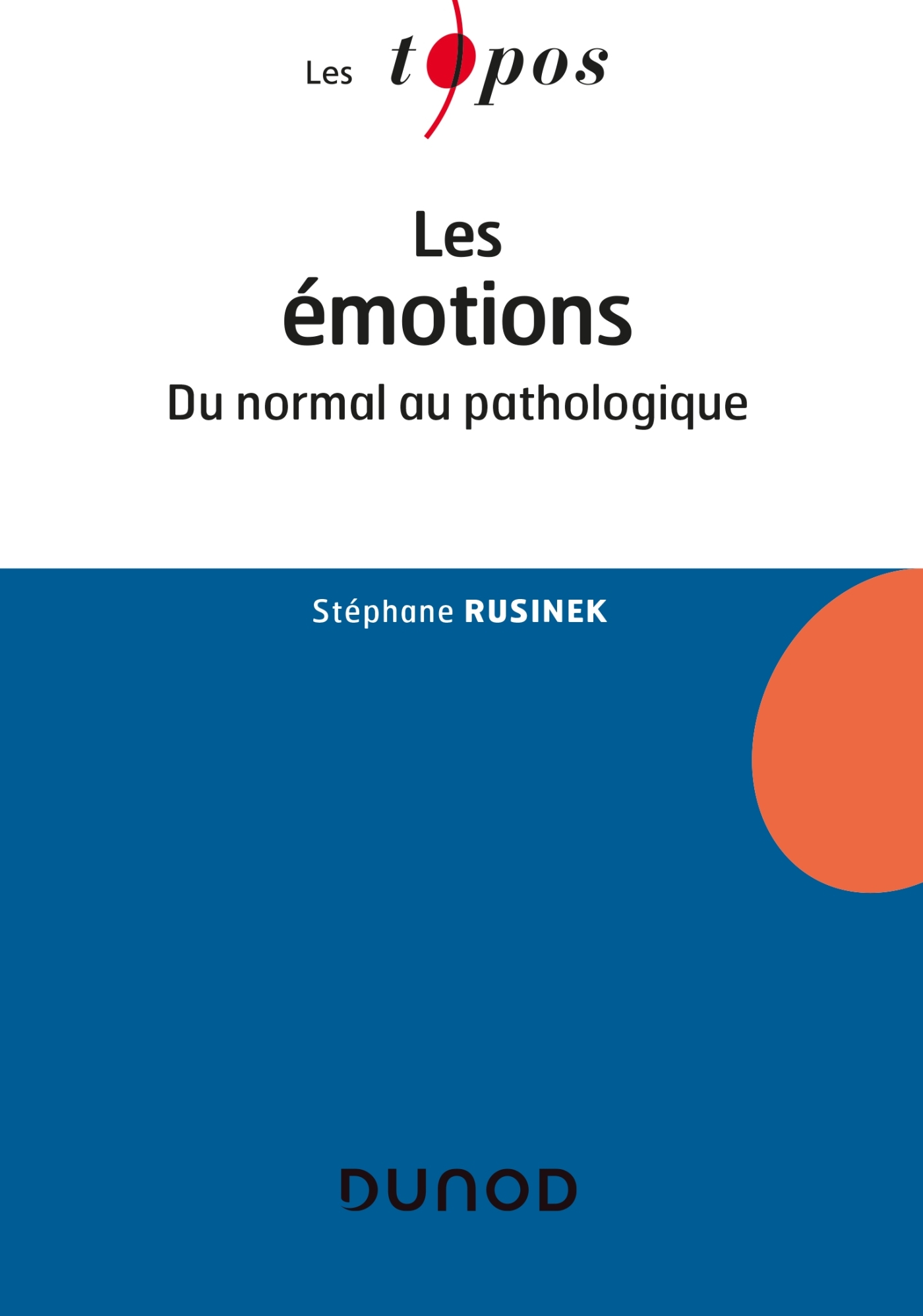 Les émotions - Stéphane Rusinek - DUNOD