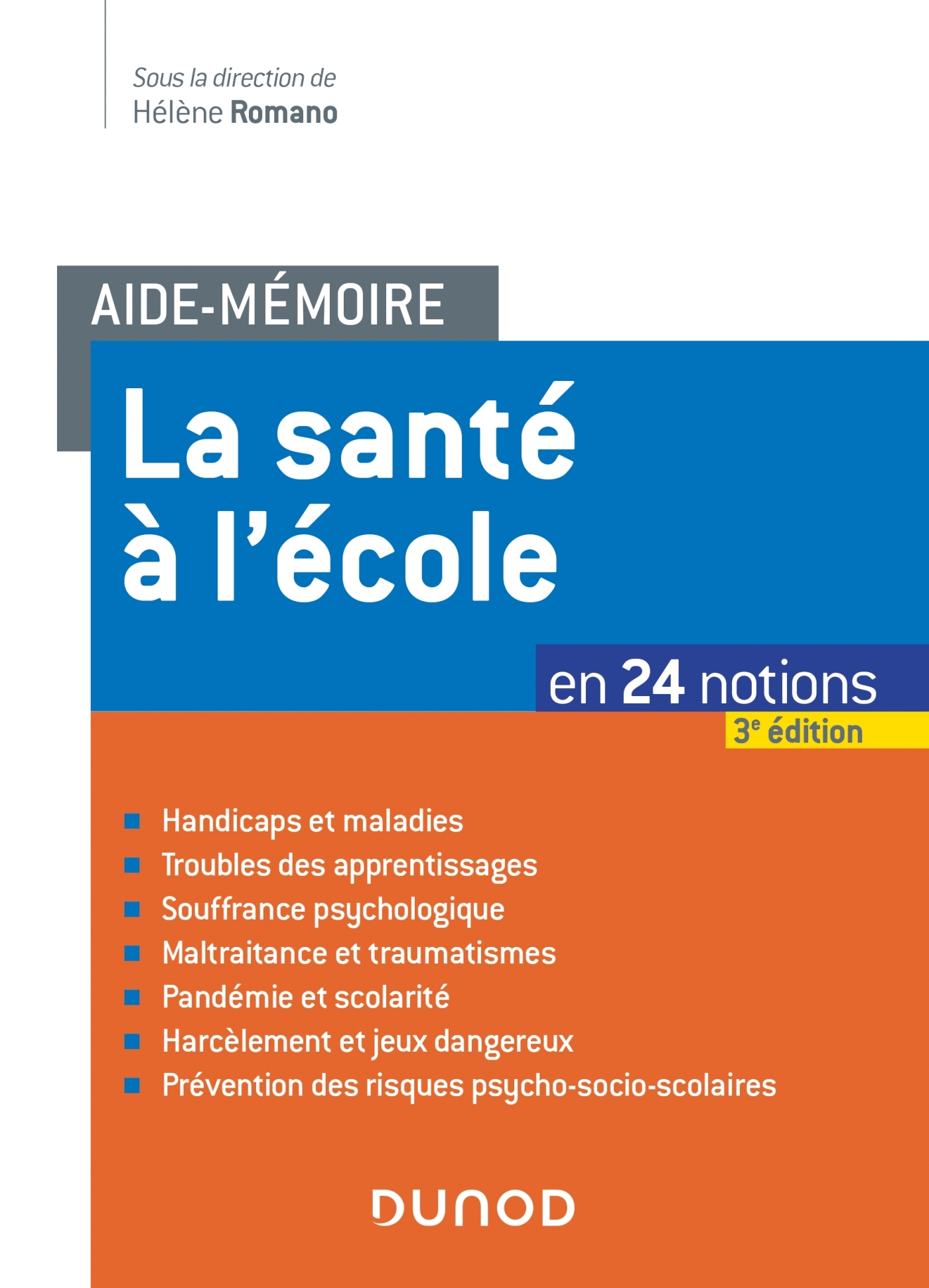 Aide-mémoire - La santé à l'école - 3e éd. - en 24 notions - Hélène Romano - DUNOD