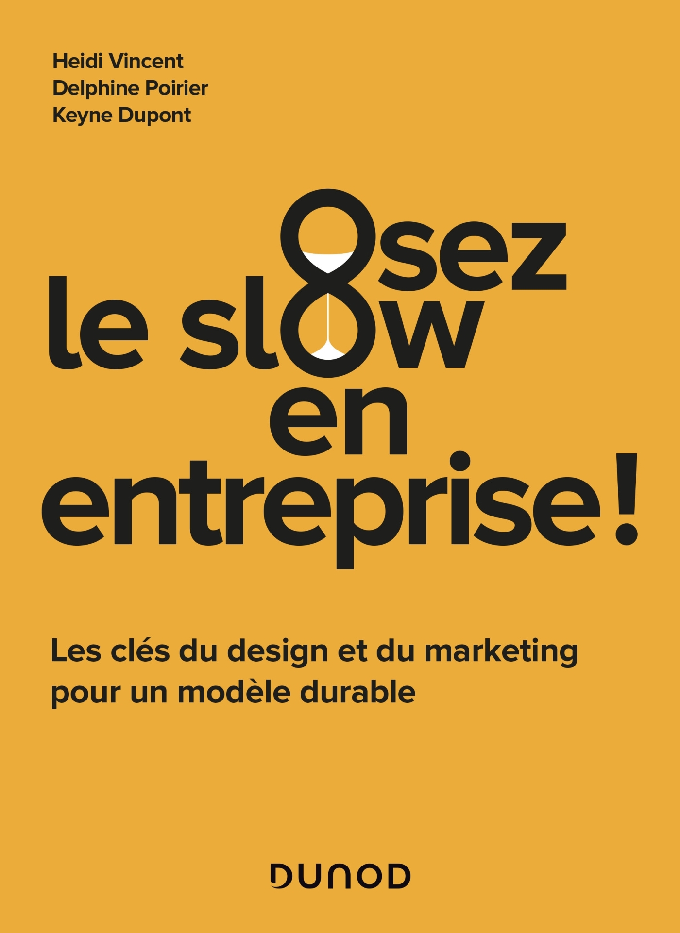 Osez le slow en entreprise - Heidi Vincent - DUNOD