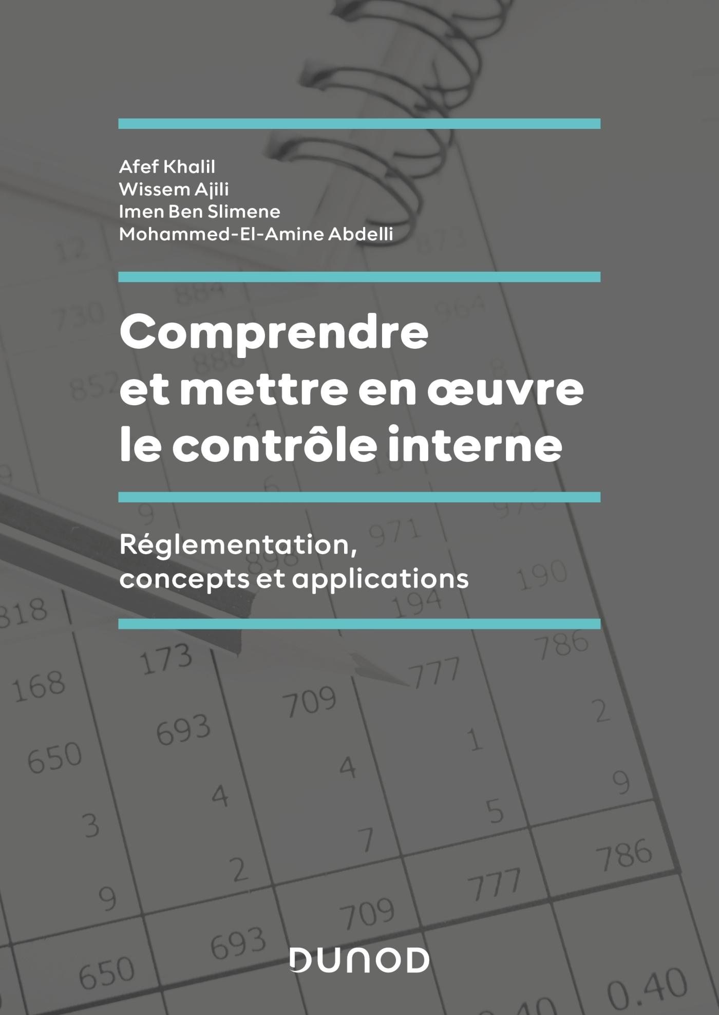 Comprendre et mettre en oeuvre le contrôle interne - Afef Khalil - DUNOD