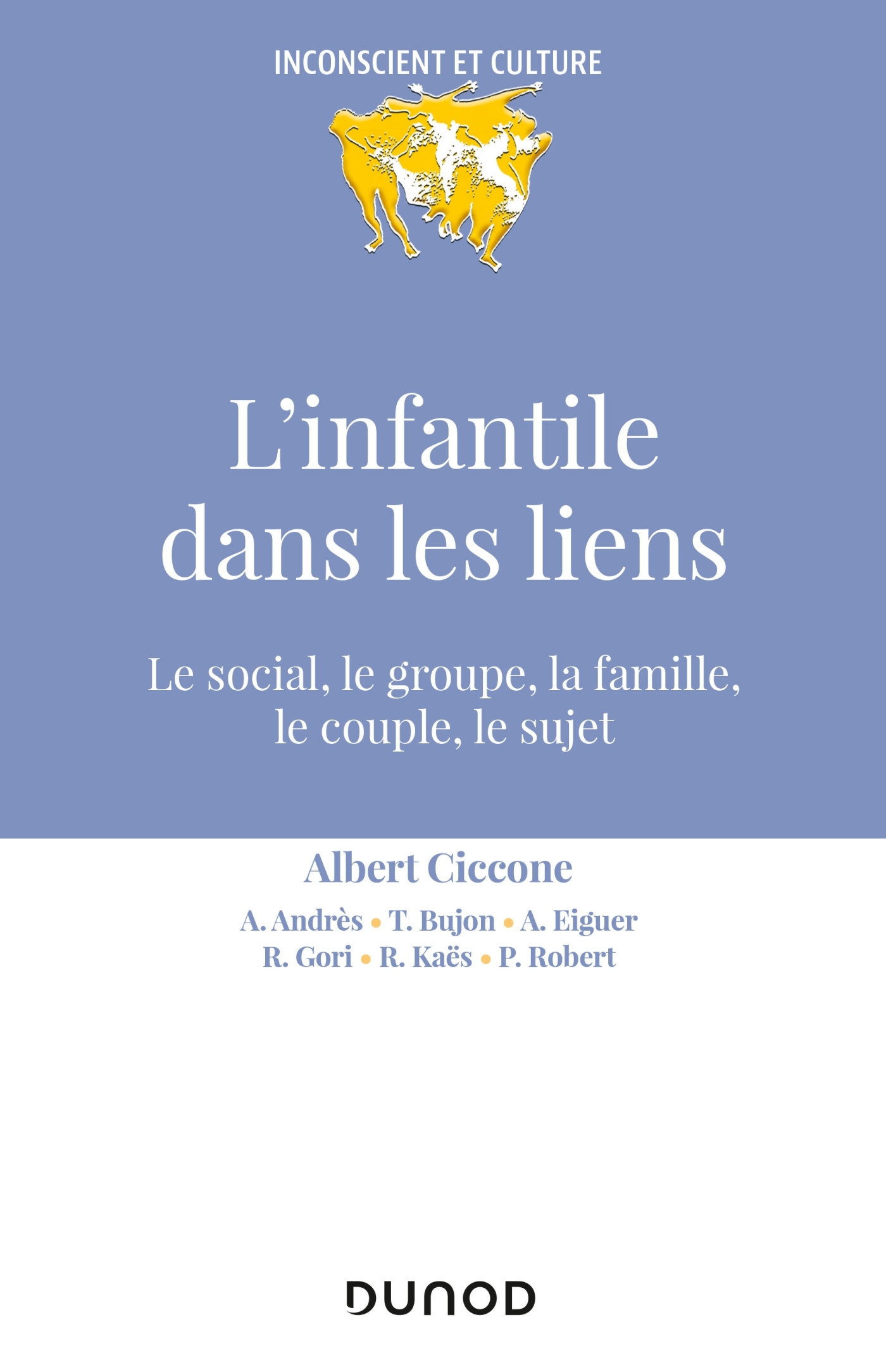 L'infantile dans les liens - Albert Ciccone - DUNOD