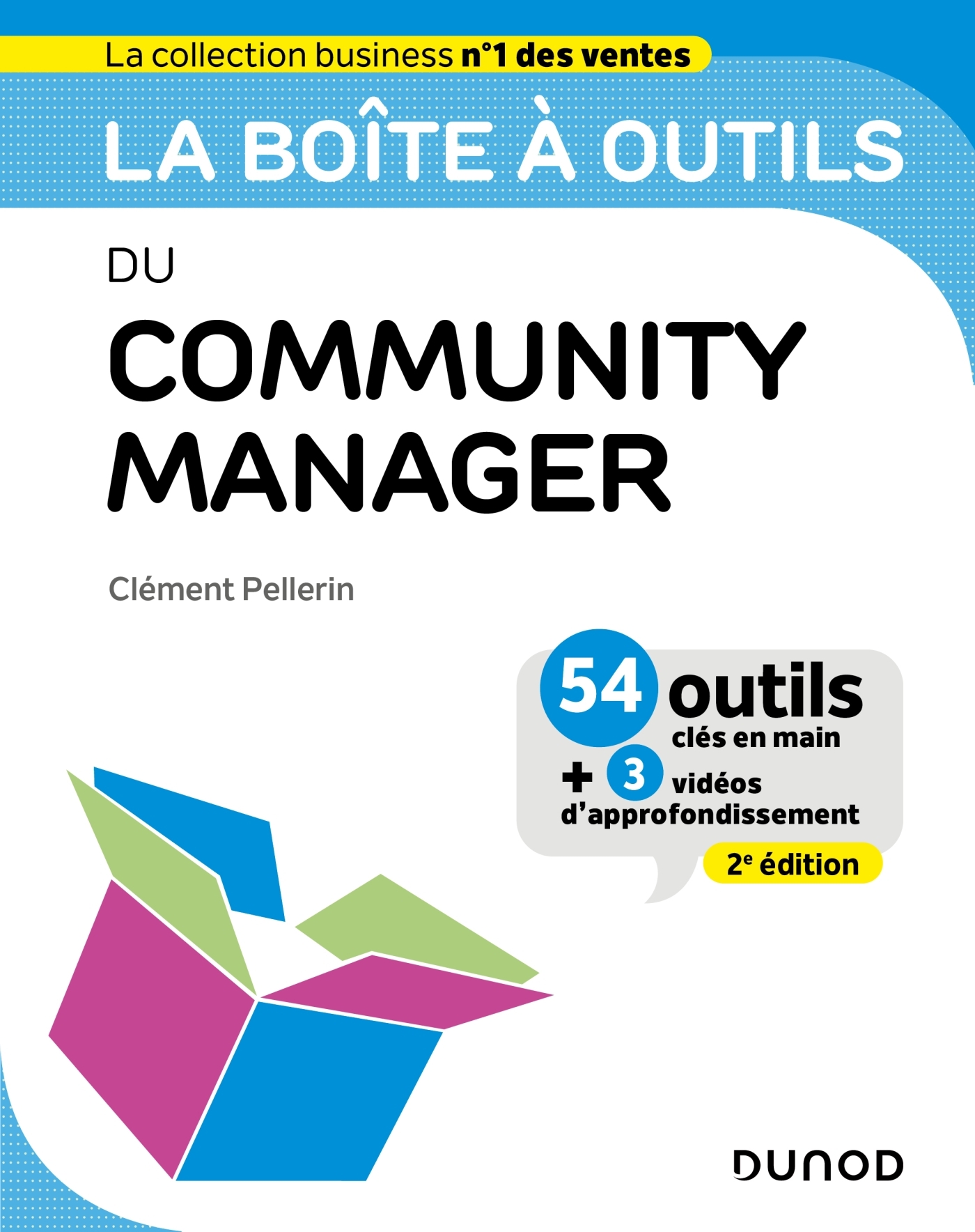 La boîte à outils du Community Manager - 2e éd. - Clément Pellerin - DUNOD