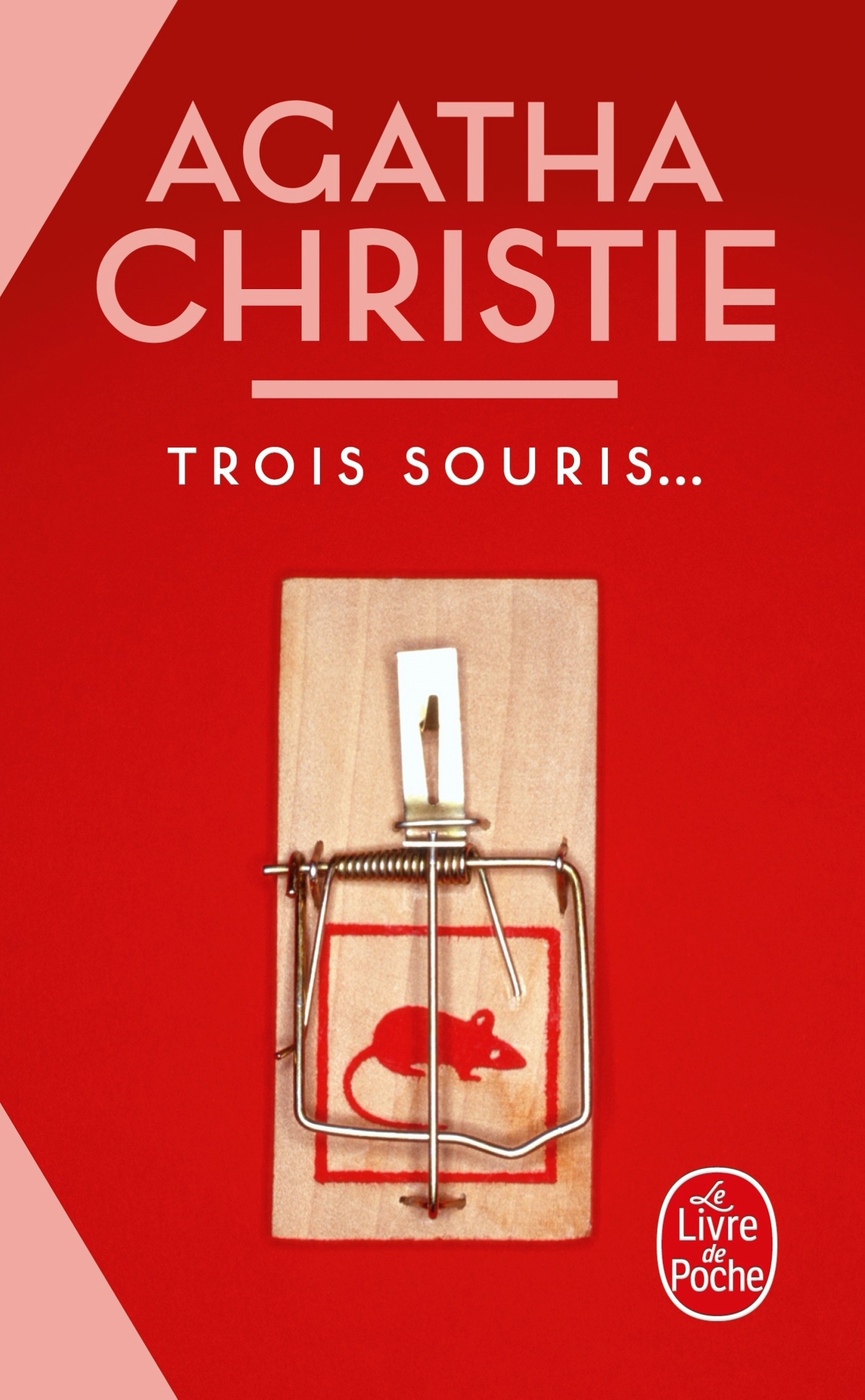 Trois souris (Nouvelle traduction révisée) - Agatha Christie - LGF