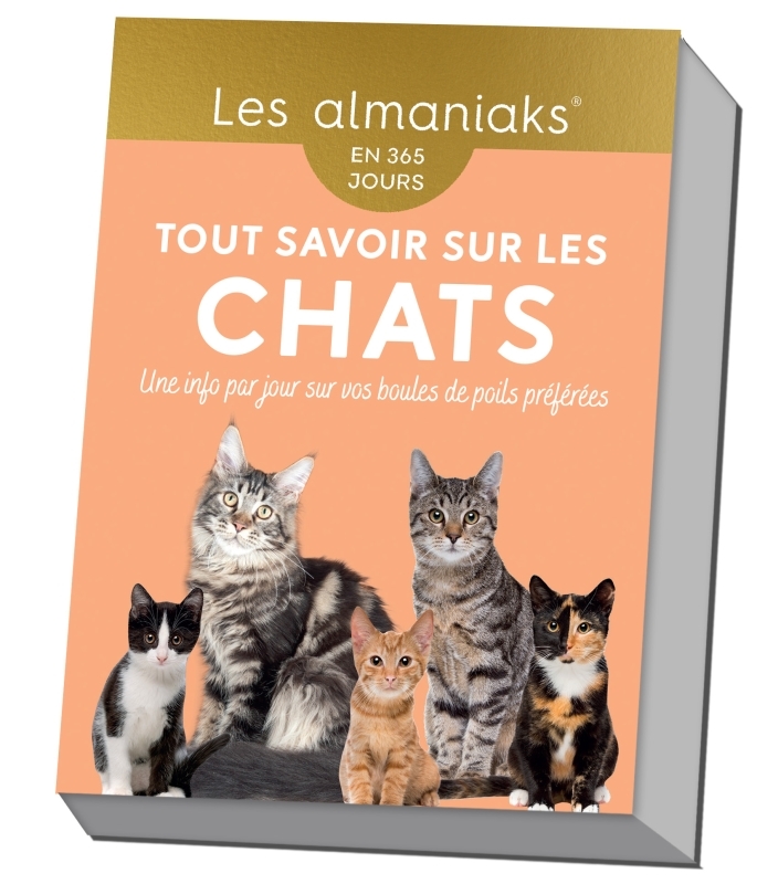 Almaniak Tout savoir sur les chats - Calendrier, une info par jour - Isabelle Collin - 365 PARIS