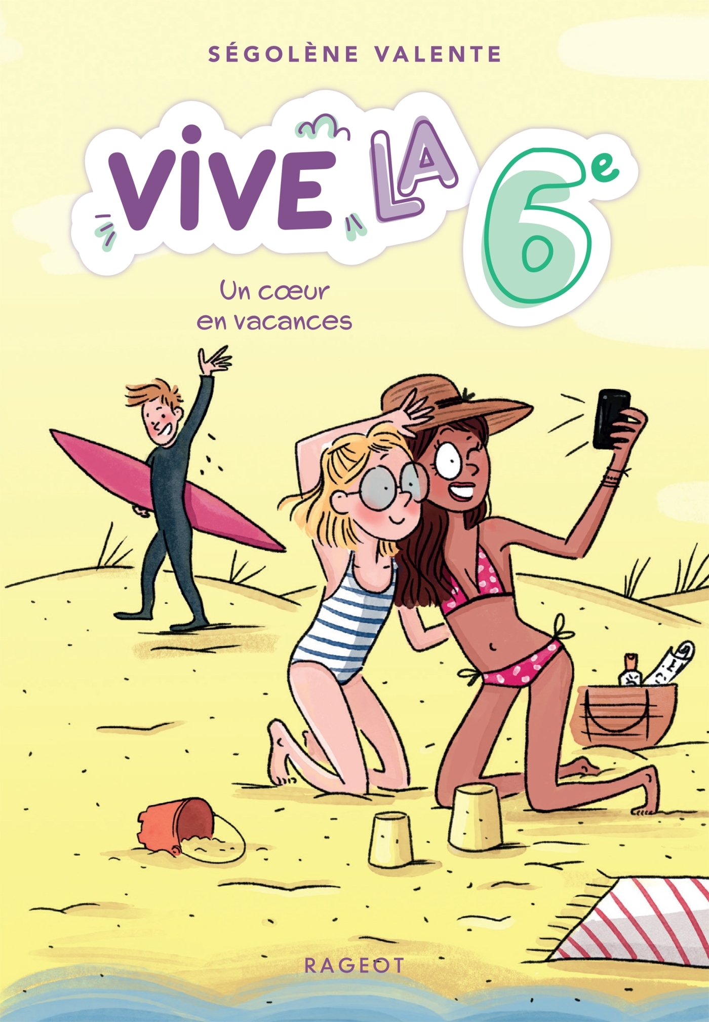 Vive la 6e ! Un coeur en vacances - Ségolène Valente - RAGEOT