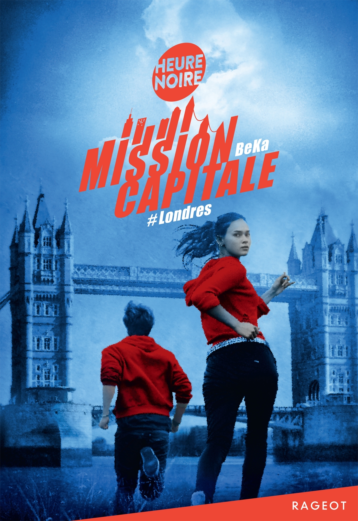 Mission Capitale #Londres -  BeKa - RAGEOT