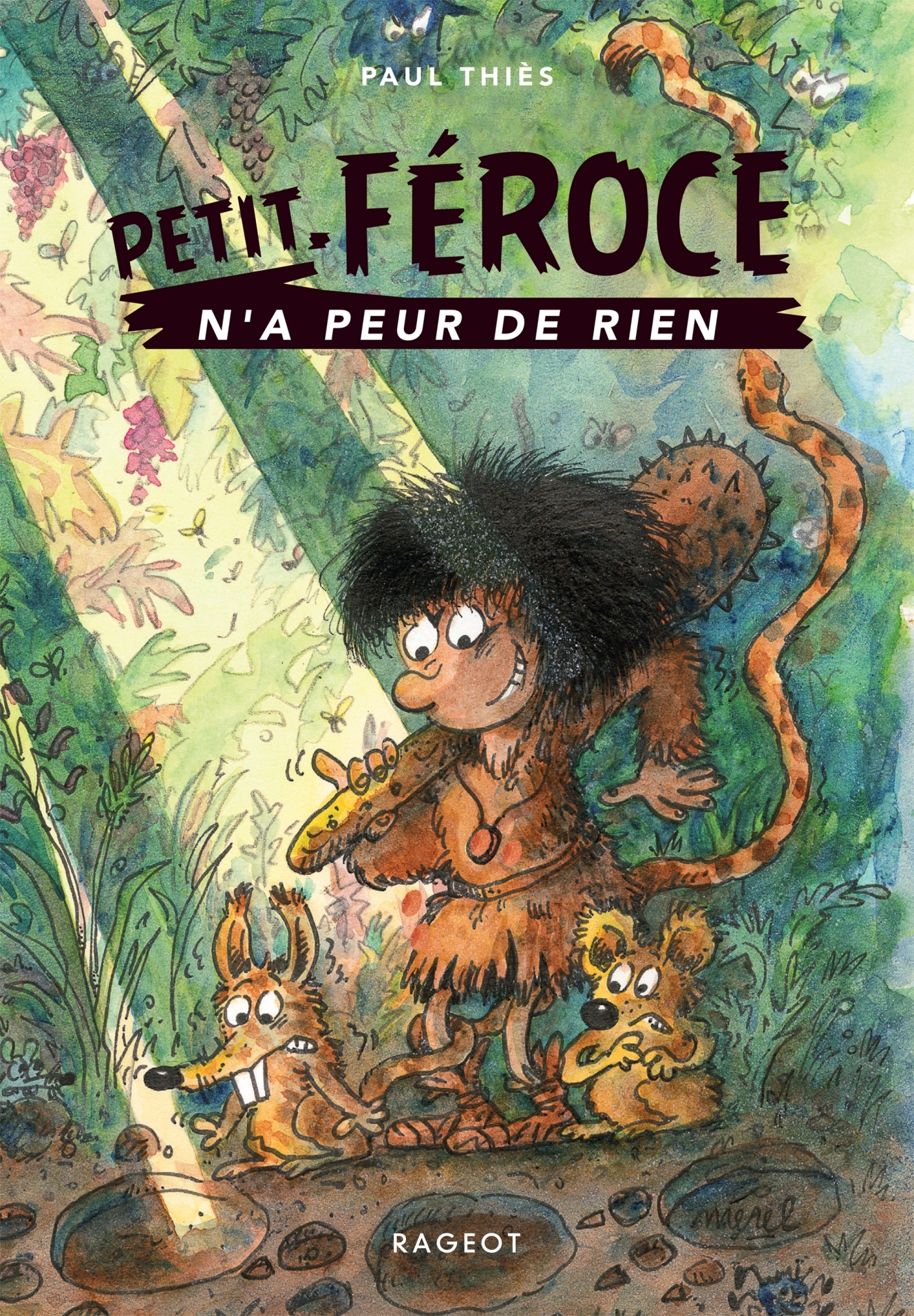 Petit-Féroce n'a peur de rien - Paul Thiès - RAGEOT