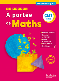 Le Nouvel A portée de maths CM1 - Livre élève - Ed. 2016 - Jean-Claude Lucas - HACHETTE EDUC