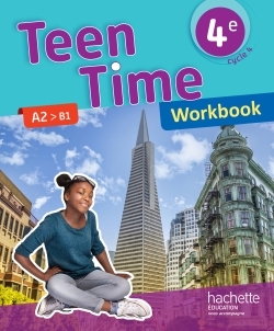 Teen Time anglais cycle 4 / 4e - Workbook - éd. 2017 - Christophe Poiré - HACHETTE EDUC