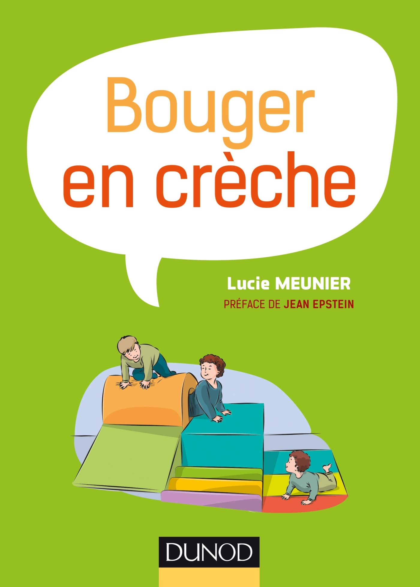 Bouger en crèche - Lucie Meunier - DUNOD