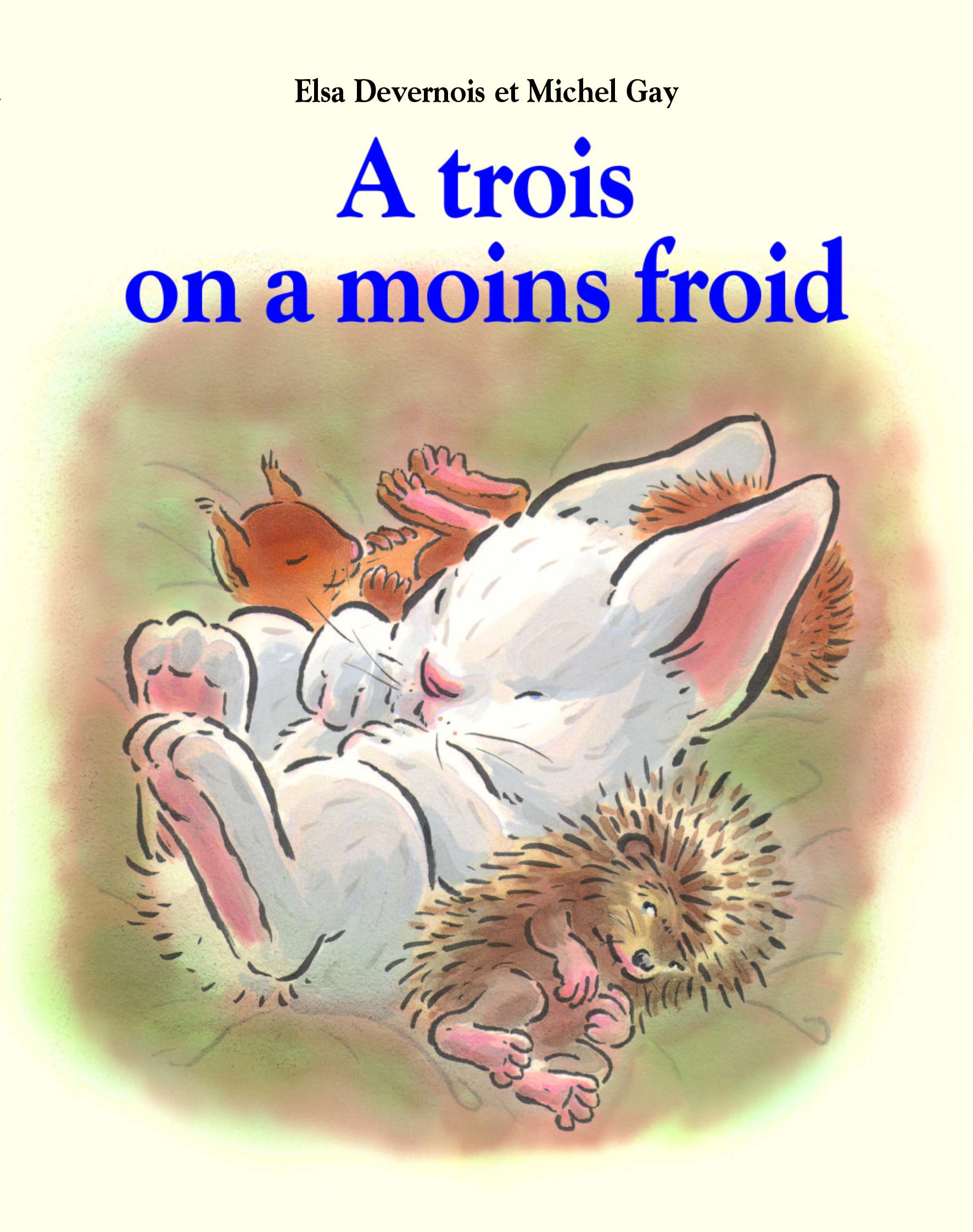 A TROIS ON A MOINS FROID - Elsa Devernois - EDL