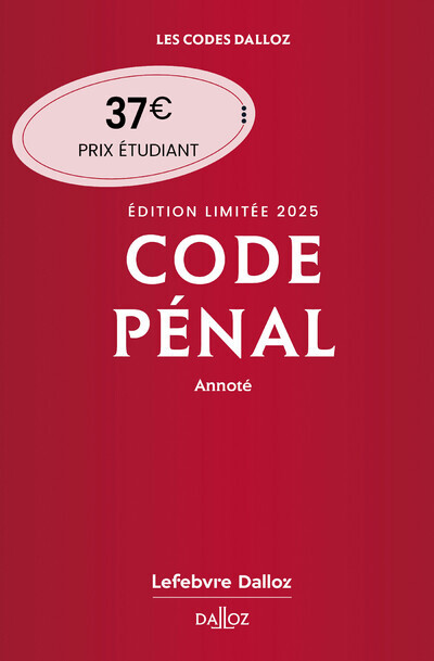 Code pénal 122ed - Édition limitée 2025, annoté - Yves Mayaud - DALLOZ