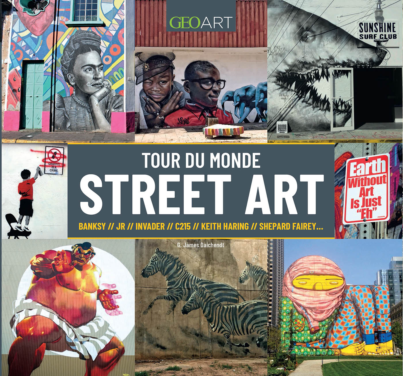 Tour du monde du Street Art -  Collectif - MUSEE IDEAL