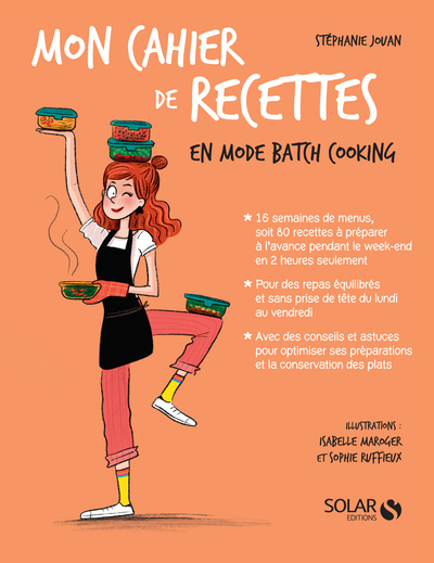 Mon cahier de recettes en mode batch cooking - Stéphanie Jouan - SOLAR