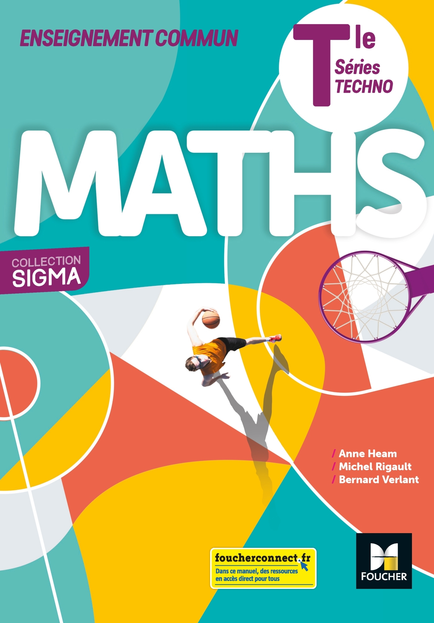 Sigma - Enseignement commun MATHS Tle séries technologiques - Bernard Verlant - FOUCHER