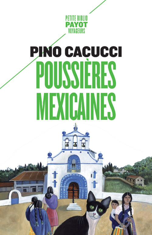 Poussières mexicaines - Pino Cacucci - PAYOT