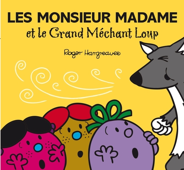 LES MONSIEUR MADAME ET LE GRAND MECHANT LOUP - XXX - HACHETTE JEUN.