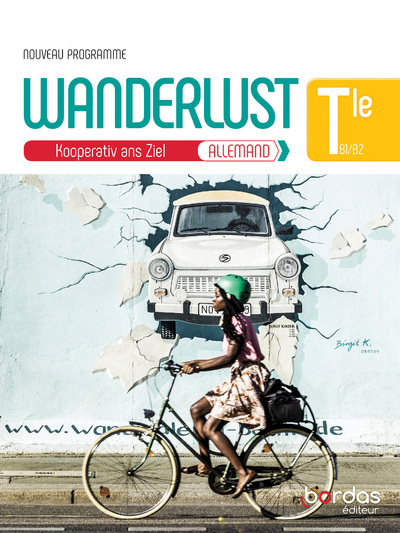 Wanderlust Allemand Tle 2020 - Manuel - Laetitia Bally - BORDAS