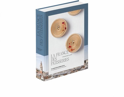 La France des pâtisseries - François Blanc - DUCASSE EDITION