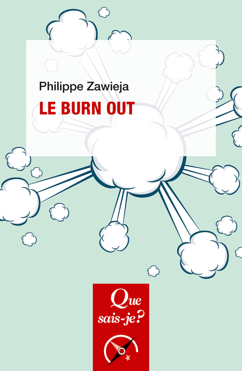 Le Burn out - Philippe Zawieja - QUE SAIS JE