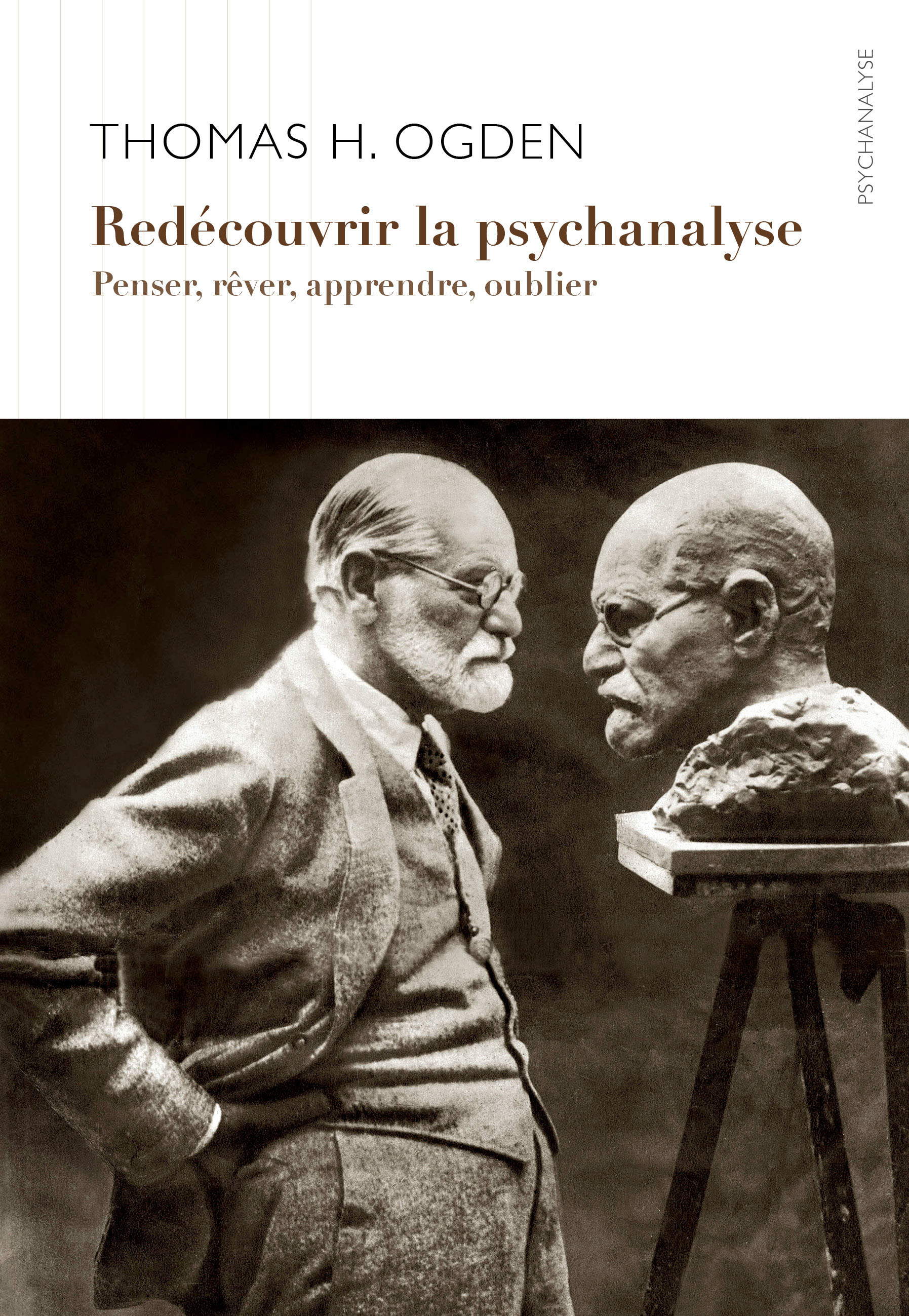 Redécouvrir la psychanalyse - Thomas Ogden - ITHAQUE