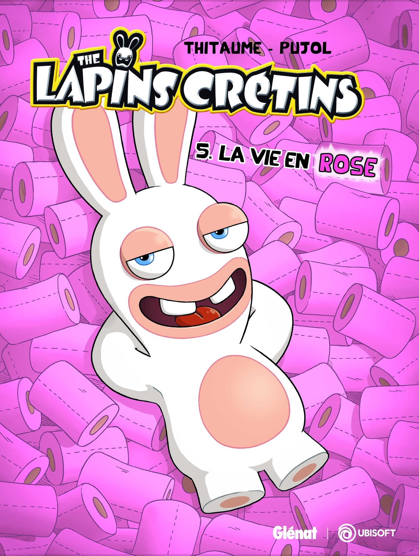 The Lapins Crétins - Tome 05 -  Thitaume - GLENAT