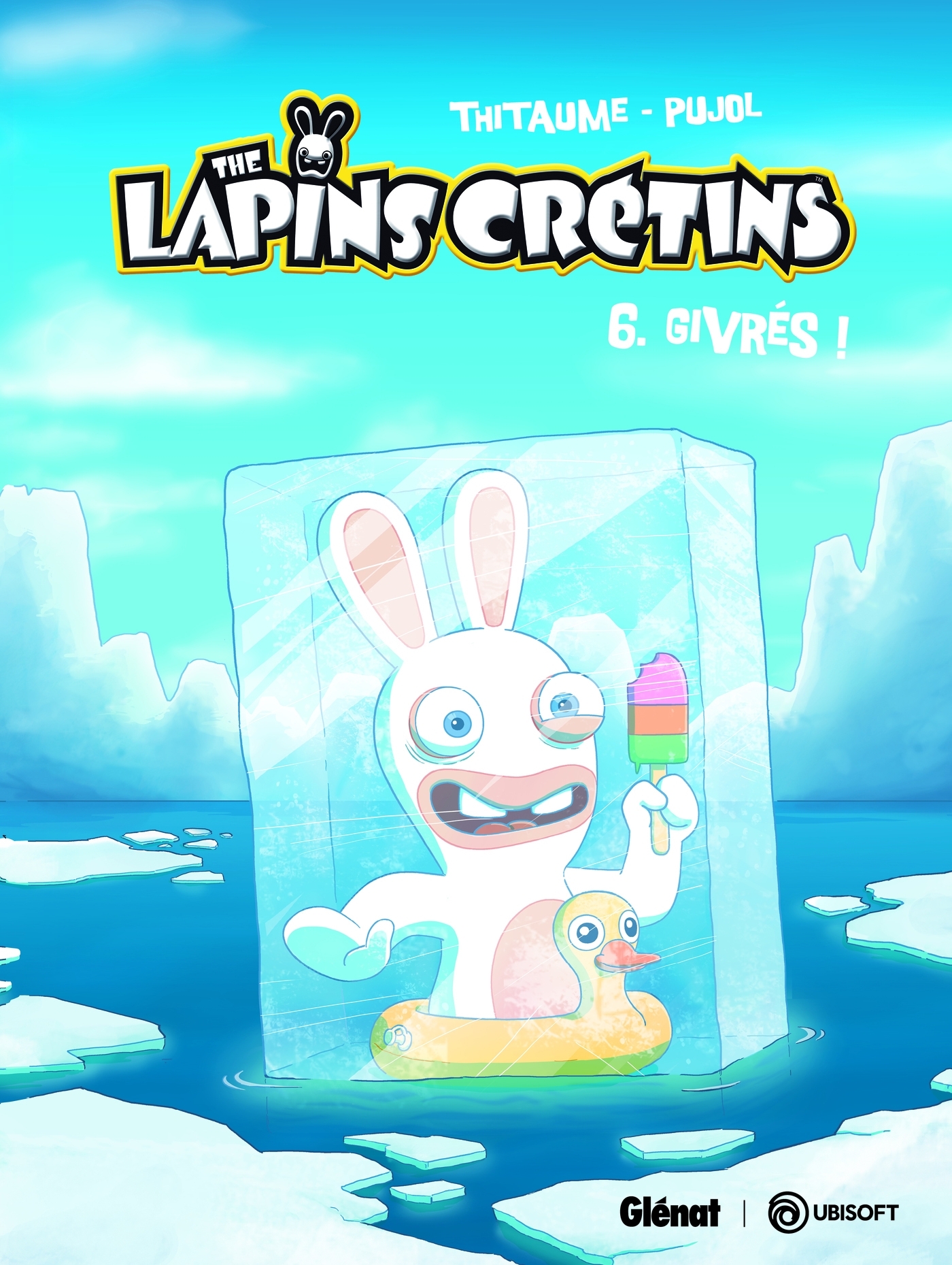 The Lapins Crétins - Tome 06 -  Thitaume - GLENAT