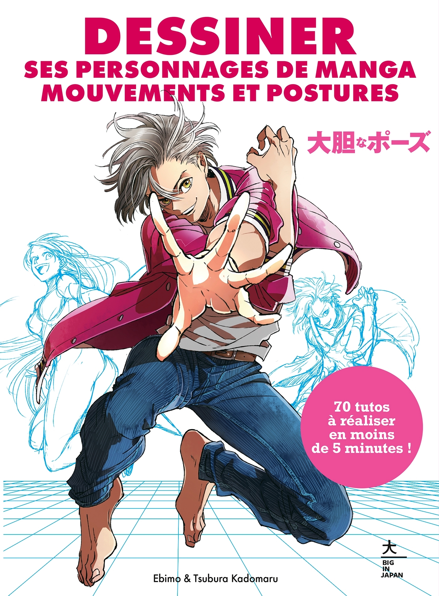 Dessiner ses personnages de manga Mouvements et postures -  Ebimo - HACHETTE PRAT