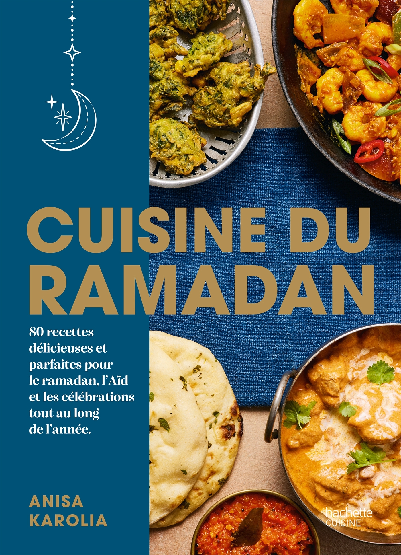 Cuisine du Ramadan - Anisa Karolia - HACHETTE PRAT