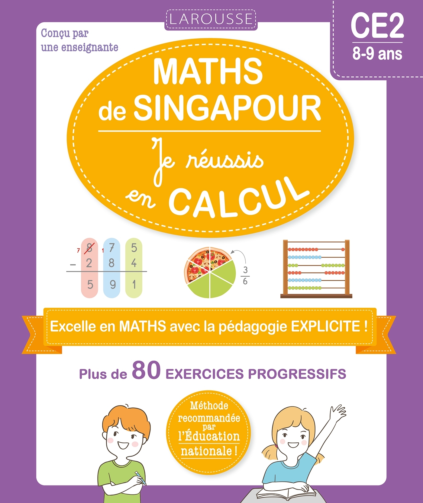 Maths de Singapour - Je réussis en calculs - CE2 -  Collectif - LAROUSSE