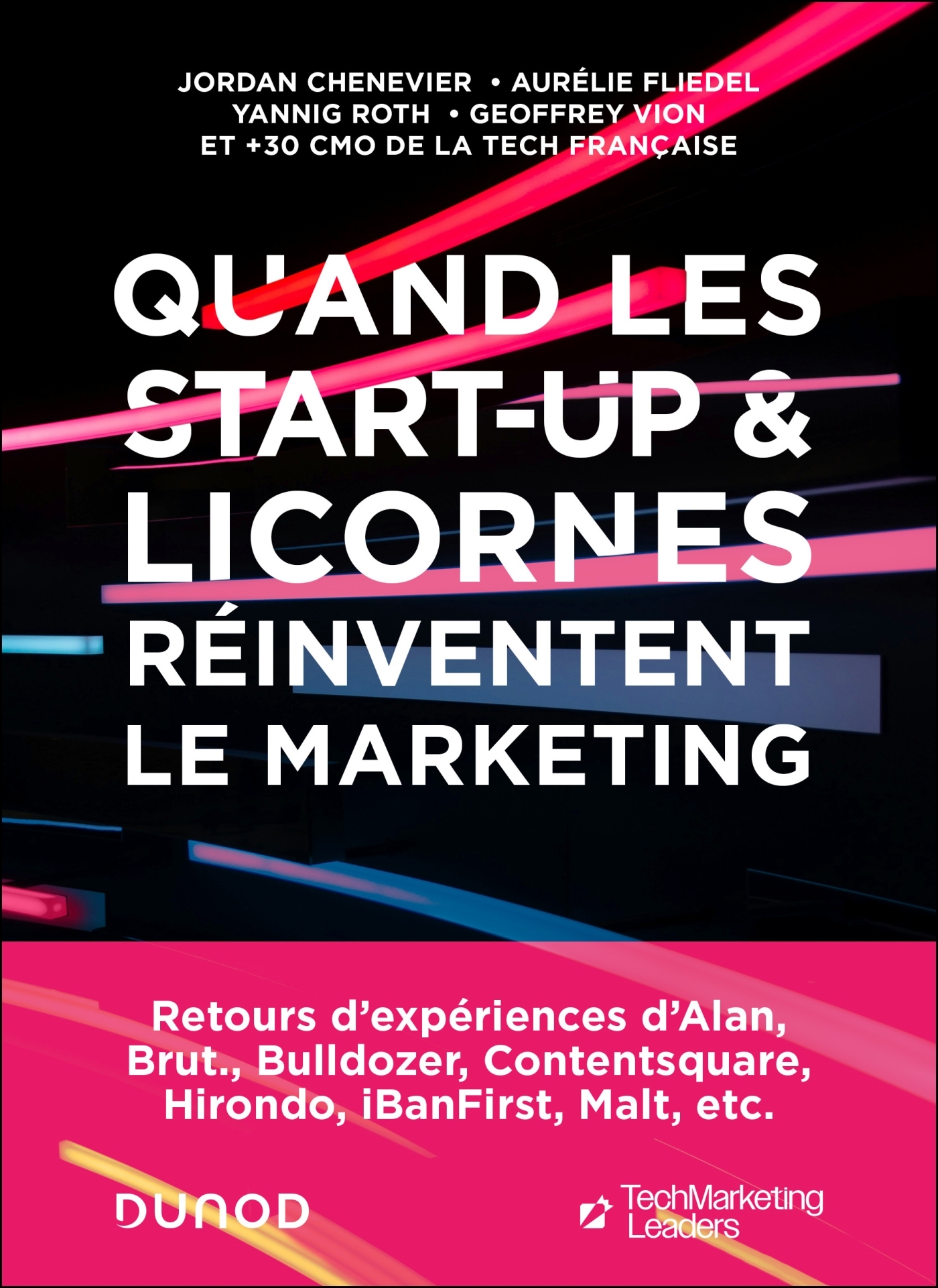 Quand les start-up et licornes réinventent le marketing - Jordan Chenevier-Truchet - DUNOD