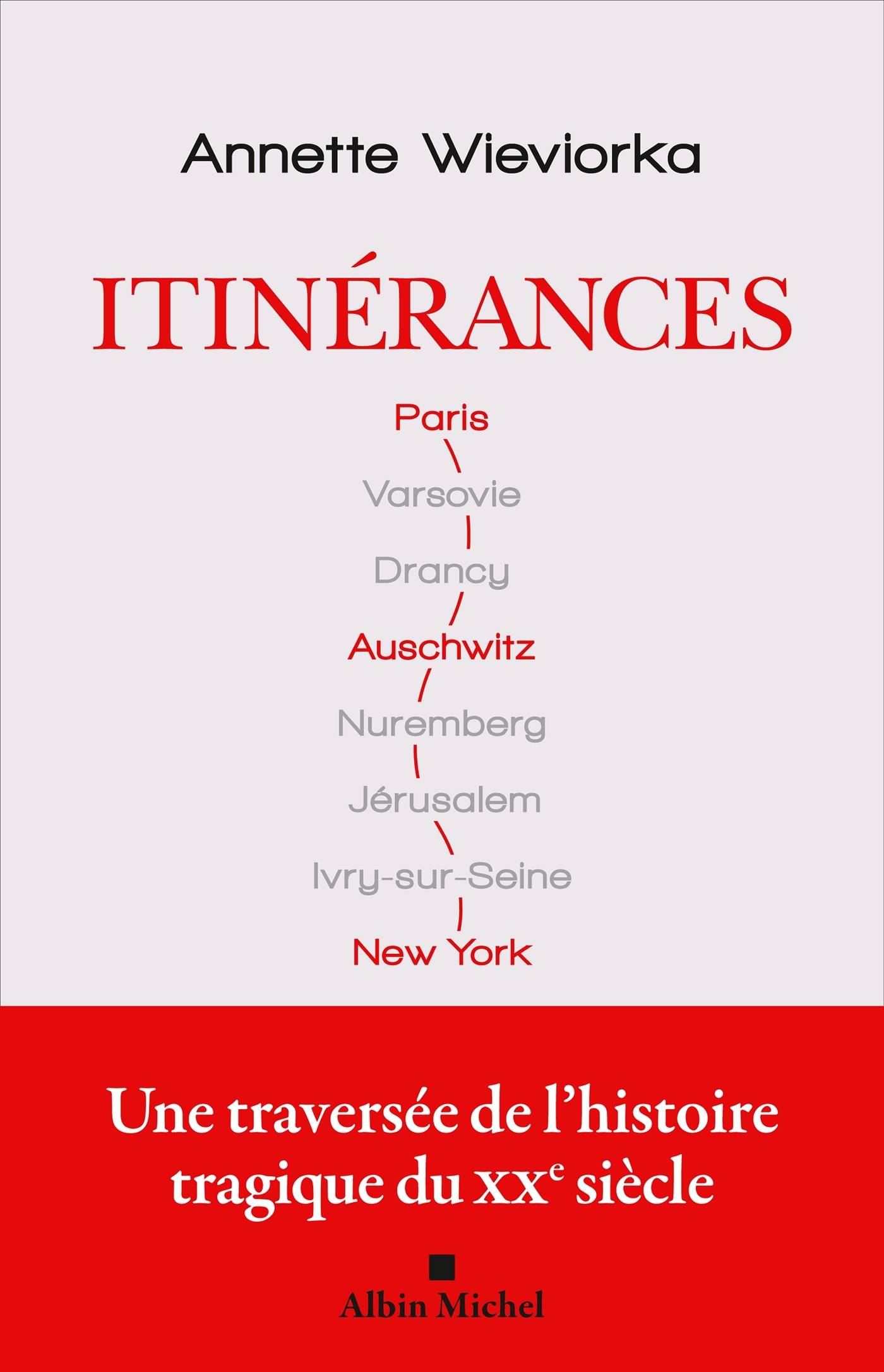 Itinérances - Annette Wieviorka - ALBIN MICHEL